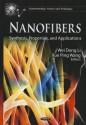 Nanofibers: Synthesis, Properties, and Applications. Editors, Wei Dong Li and Xue Ping Wang - Wei Dong Li