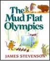 The Mud Flat Olympics - James Stevenson