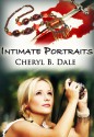 Intimate Portraits - Cheryl B. Dale