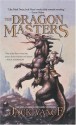 The Dragon Masters - Jack Vance