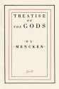 Treatise on the Gods - H.L. Mencken