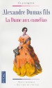 La Dame Aux Camelias - Alexandre Dumas-fils