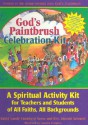 God's Paintbrush Celebration Kit - Sandy Eisenberg Sasso, Donald Schmidt