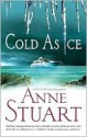 Cold As Ice - Anne Stuart