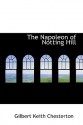 The Napoleon of Notting Hill - G.K. Chesterton