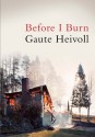 Before I Burn - Gaute Heivoll