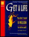 Get a Life: You Don't Need a Million to Retire Well - Ralph E. Warner