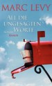 All die ungesagten Worte - Marc Levy