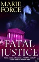 Fatal Justice - Marie Force