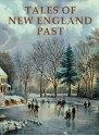 Tales of New England Past - Frank Oppel, Gene A. Smith