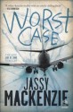 Worst Case - Jassy Mackenzie