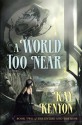 A World Too Near - Kay Kenyon