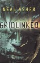 Gridlinked (Ian Cormac, Book 1) - Neal Asher