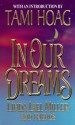 In Our Dreams - Linda Lael Miller, Corey McFadden, Mary Kirk, Patricia Gardner Evans, Tami Hoag, Barbara Cummings, Mary Jo Putney, Susan Wiggs, Courtney Henke, Patricia Potter, Ruth Glick