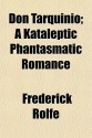 Don Tarquinio; A Kataleptic Phantasmatic Romance - Frederick Rolfe