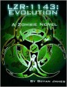 LZR-1143: Evolution (Book Two of the LZR-1143 Series) - Bryan James