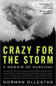 Crazy for the Storm: A Memoir of Survival - Norman Ollestad