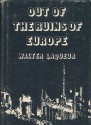 Out Of The Ruins Of Europe - Walter Laqueur