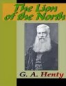 The Lion of the North - G.A. Henty