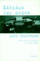 Lithium for Medea: A Novel - Kate Braverman, Rick Moody