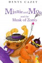 Minnie and Moo and the Musk of Zorro - Denys Cazet