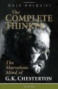 The Complete Thinker: The Marvelous Mind of G K Chesterton - Dale Ahlquist