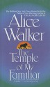 The Temple of My Familiar - Alice Walker