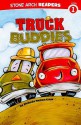 Truck Buddies (Stone Arch Readers - Level 1 (Quality))) - Melinda Melton Crow, Ronnie Rooney