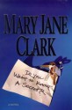 Do You Want to Know a Secret? - Mary Jane Clark