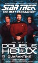 Quarantine: Double Helix #4 (Star Trek: The Next Generation) - John Vornholt