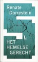 Het hemelse gerecht - Renate Dorrestein