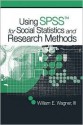 Using SPSS for Social Statistics and Research Methods - William E. Wagner III