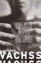 Dead and Gone - Andrew Vachss