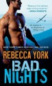 Bad Nights - Rebecca York