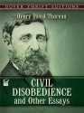 Civil Disobedience and Other Essays - Henry David Thoreau