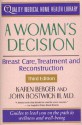 A Woman's Decision: Breast Care, Treatment & Reconstruction - Karen Berger, John Bostwick