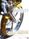 Blind - Jade C. Jamison