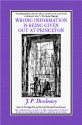 Wrong Information is Being Given Out at Princeton: The Chronicle of One of the Strangest Stories Ever to Be Rumoured about Around New York - J.P. Donleavy, Elliot Banfield