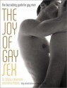 The Joy of Gay Sex - Charles Silverstein, Felice Picano