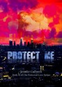 Protect Me (The Protected Love Series) - Jennifer Culbreth