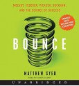 Bounce: Mozart, Federer, Picasso, Beckham, and the Science of Success (Audio) - Matthew Syed, James Clamp