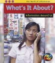 What's It About?: Information Around Us - Claire Throp