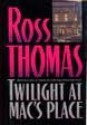 Twilight at Mac's Place - Ross Thomas