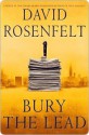 Bury the Lead - David Rosenfelt