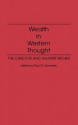 Wealth in Western Thought: The Case for and Against Riches - Paul G. Schervish