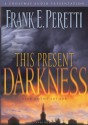 This Present Darkness (Darkness Set, #1) - Frank Peretti