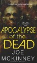 Apocalypse of the Dead - Joe McKinney