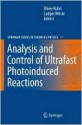 Analysis and Control of Ultrafast Photoinduced Reactions - Oliver Kühn, Ludger Wöste