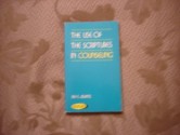 The Use of The Scriptures in Counseling - Jay E. Adams