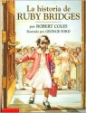 La historia de Ruby Bridges - Robert Coles